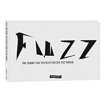 FUZZ: THE SOUND THAT REVOLUTIONIZED THE WORLD(ファズ:世界を変えた音)(初回限定1000部) [DVD+BOOK]