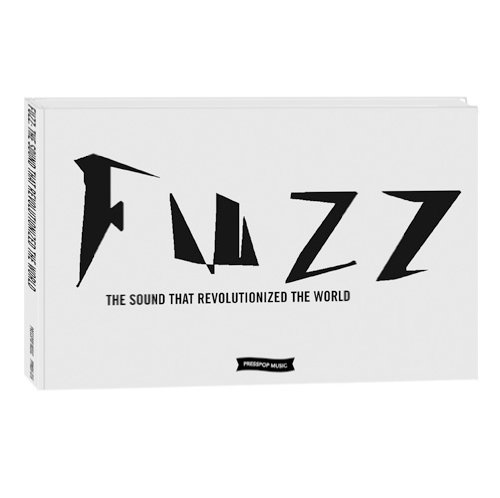 FUZZ: THE SOUND THAT REVOLUTIONIZED THE WORLD(ファズ:世界を変えた音)(初回限定1000部) [DVD+BOOK]