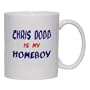 CHRIS DODD IS MY HOMEBOY Mug for Coffee / Hot Beverage (choice of sizes and colors)