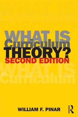 What Is Curriculum Theory? (Studies in Curriculum Theory Series)