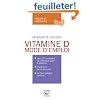 Vitamine D : Mode d'emploi