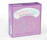 Parent Talk - Baby and Toddler Edition