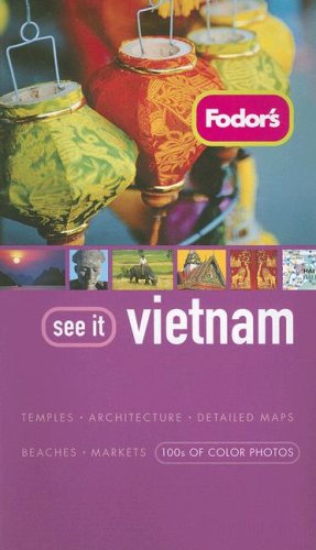 City Travel Guides Discounted  Books : Fodor's See It Vietnam, 2nd Edition (Fodor's See It)