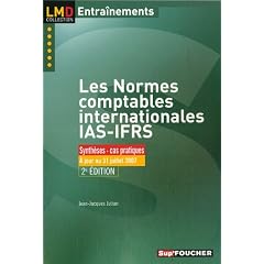Les normes comptables internationales IAS/IFRS : Exercices & cas d'applications