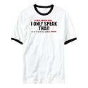 T-Shirt Ringer White " I Only Speak Thai " Languaje