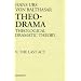 The Last Act (Theo-Drama)