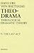 Theo-Drama: Theological Dramatic Theory : The Last Act (Vol 5)