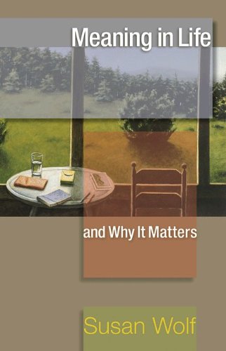 meaning in life and why it matters the university center for human values series