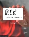 D.I.Y.: Design It Yourself: A Design Handbook (Design Handbooks)