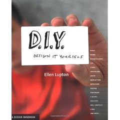 D.I.Y.: Design It Yourself: A Design Handbook (Design Handbooks)