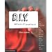 D.I.Y.: Design It Yourself: A Design Handbook (Design Handbooks)