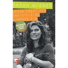 Sarah packt f�r Christo eine Liwanze ein: Geschichten aus der K�che