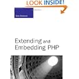Extending and Embedding PHP by Sara Golemon