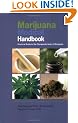 Marijuana Medical Handbook: Practical Guide to Theraputic Uses of Marijuana