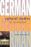 German Cultural Studies: An Introduction (Paperback)