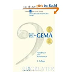 Recht und Praxis der GEMA: Handbuch und Kommentar