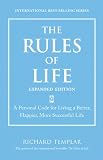 The Rules of Life, Expanded Edition: A Personal Code for Living a Better, Happier, More Successful Life