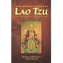 The Complete Works of Lao Tzu: Tao Teh Ching & Hua Hu Ching