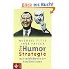 Die Humor-Strategie. Auf verbl�ffende Art Konflikte l�sen