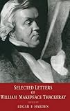 Selected letters of William Makepeace Thackeray