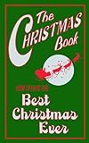 The Christmas book : how to have the best Christmas ever