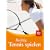 Richtig Tennis spielen