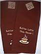Better Latte' Late Than Never Kitchen Tea Towels Coffee Linens Set/2