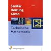Sanit�r-, Heizungs- und Klimatechnik Technische Mathematik: Lehr-/Fachbuch