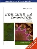 New perspectives on HTML, XHTML, and Dynamic HTML. Comprehensive
