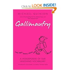 Gallimaufry: A hodgepodge of our vanishing vocabulary