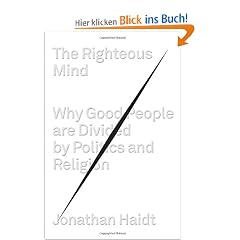 The Righteous Mind: Why Good People Are Divided by Politics and Religion