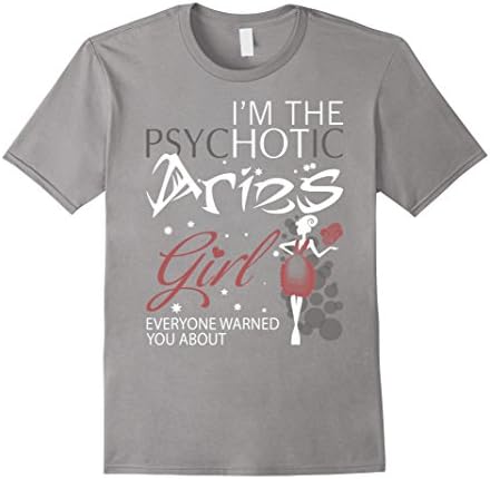 Men's Aries T-shirt , I'm the psychotic Aries Girl Large Slate