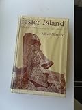 Easter Island : a stone-age civilization of the Pacific
