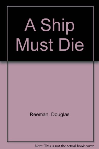 A Ship Must Die