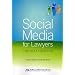 Social Media for Lawyers: The Next Frontier