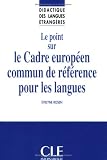 Didactique des langues étrangères : le point sur le cadre européen commun de référence pour les langues