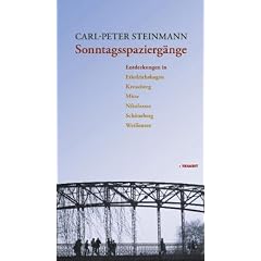 Sonntagsspazierg�nge: Entdeckungen in Friedrichshagen, Kreuzberg, Mitte, Nikolassee, Sch�neberg, Weissensee: Entdeckungen in Friedrichshagen, ... Mitte, Nikolassee, Sch�neberg, Weissensee