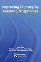Improving Literacy by Teaching Morphemes