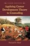 Applying Career Development Theory to Counseling