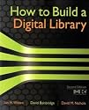 How to Build a Digital Library, Second Edition (The Morgan Kaufmann Series in Multimedia Information and Systems)