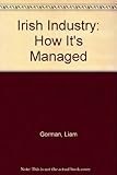 Irish industry : how it's managed