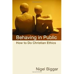 Behaving in Public: How to Do Christian Ethics