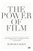 The Power of Film