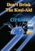 Don't Drink The Kool-Aid: Oprah, Obama and the Occult
