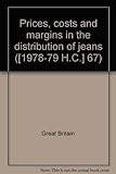 Prices, costs and margins in the distribution of jeans ...