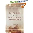 Lives of the British Admirals: With an Introductory View of the Naval History of England. Volume 2 by Robert Southey