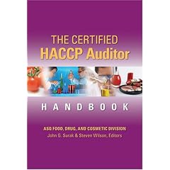 The Certified HACCP Auditor Handbook: ASQ Food Drug, and Cosmetic Division