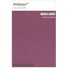 Wallpaper* City Guide Mailand