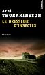 Le dresseur d'insectes