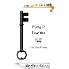 Trying To Love You
